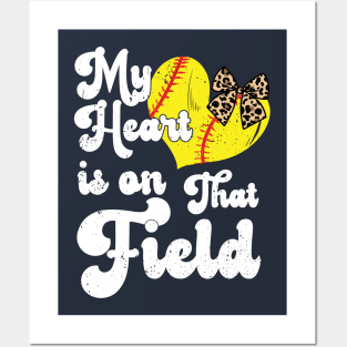 funny My Heart is on That Field softball baseball mom dad For Girls , Softball Posters and Art